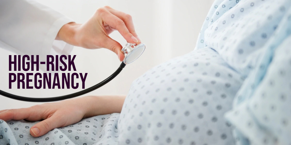 How High-Risk Pregnancy Hospitals Ensure Mother & Baby Safety